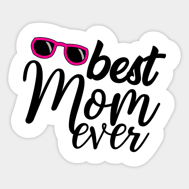 Best Mom Ever Sticker by theramashley